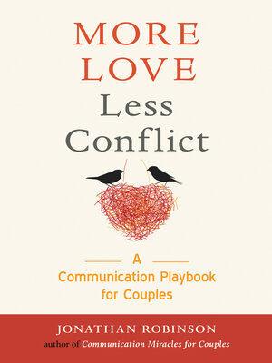cover image of More Love Less Conflict
